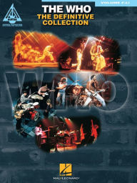 Title: The Who - The Definitive Guitar Collection - Volume F-Li (Songbook): Guitar Recorded Versions, Author: The Who