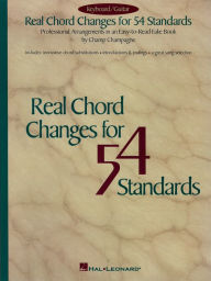 Title: Real Chord Changes for 54 Standards (Songbook), Author: Champ Champagne