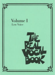 Title: The Real Vocal Book - Volume I Songbook: Low Voice Edition, Author: Hal Leonard Corp.