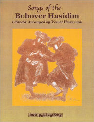 Title: Songs of the Bobover Hasidim: Melody/Lyrics/Chords, Author: Hal Leonard Corp.