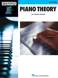 Title: Essential Elements Piano Theory - Level 3, Author: Mona Rejino