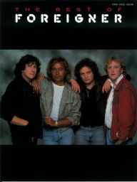 Title: The Best of Foreigner (Songbook), Author: Foreigner