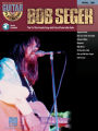 Bob Seger: Guitar Play-Along Volume 29