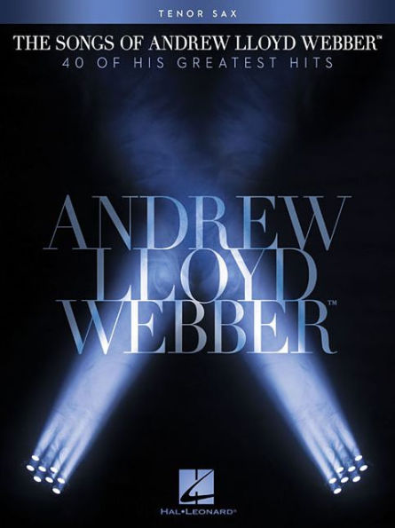 The Songs of Andrew Lloyd Webber: Tenor Sax