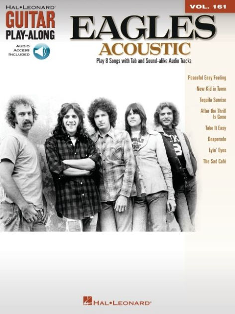 The Eagles - Acoustic (Songbook): Guitar Play-Along Volume 161 by ...