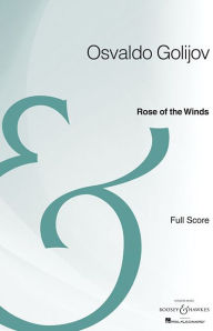 Title: Rose of the Winds: Ensemble and Orchestra Archive Edition, Author: Osvaldo Golijov