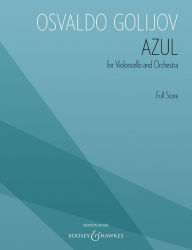 Title: Azul: Cello, Obbligato Group, Orchestra Archive Edition, Author: Osvaldo Golijov