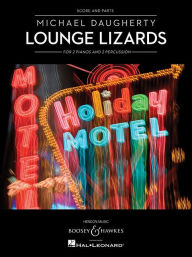 Title: Lounge Lizards: 2 Pianos and 2 Percussion, Author: Michael Daugherty