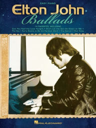 Title: Elton John Ballads Songbook, Author: Elton John