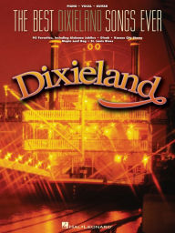 Title: The Best Dixieland Songs Ever, Author: Hal Leonard Corp.