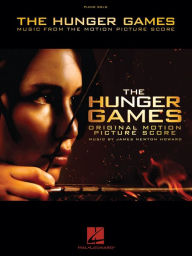 Title: The Hunger Games (Songbook): Music from the Motion Picture Score, Author: James Newton Howard