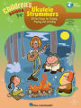 Children's Songs for Ukulele Strummers