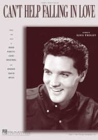 Title: Can't Help Falling in Love (Sheet Music): Piano/Vocal/Guitar, Author: Elvis Presley