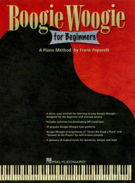 Title: Boogie Woogie for Beginners (Music Instruction), Author: Frank Paparelli