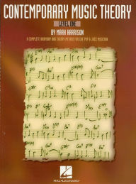 Title: Contemporary Music Theory - Level One: A Complete Harmony and Theory Method for the Pop and Jazz Musician, Author: Mark Harrison