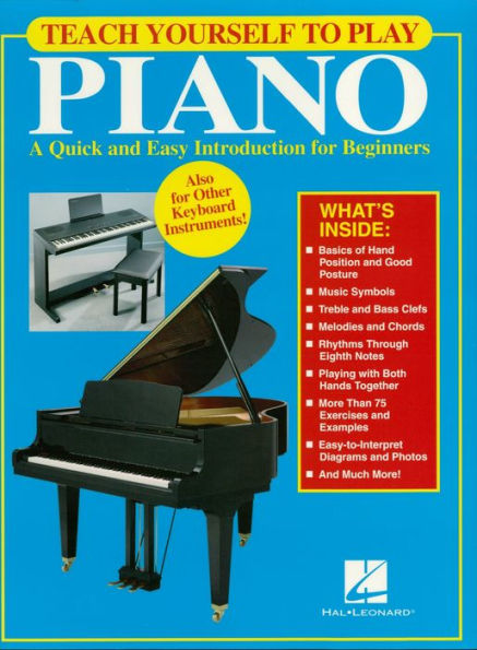 Teach Yourself to Play Piano (Music Instruction): A Quick and Easy Introduction for Beginners