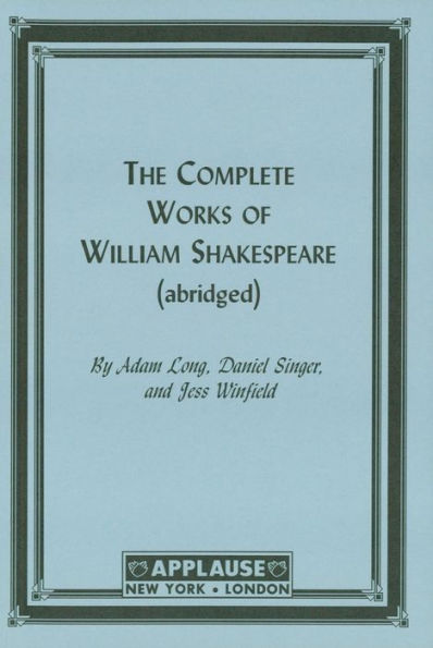 The Compleat Works Of Willm Shkspr (Abridged)