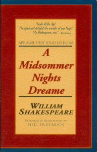 Title: A Midsommer Nights Dreame: Applause First Folio Editions, Author: William Shakespeare