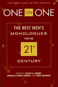 Title: One on One: The Best Men's Monologues for the 21st Century, Author: Joyce Henry