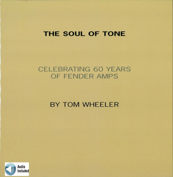 The Soul of Tone: Celebrating 60 Years of Fender Amps