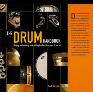 Title: The Drum Handbook: Buying, Maintaining and Getting the Best from Your Drum Kit, Author: Jeff Nicholls