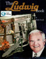 The Ludwig Book: A Business History and Dating Guide Book