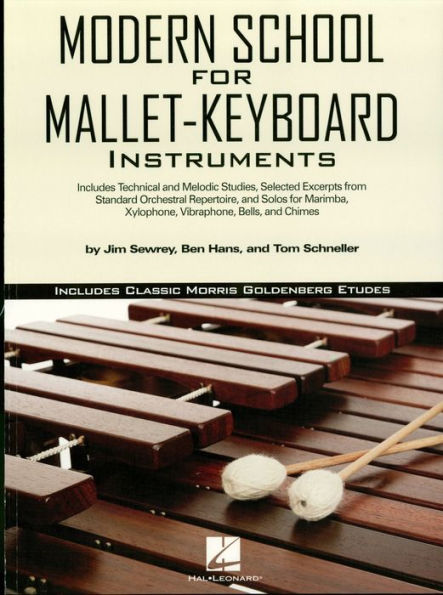 Modern School for Mallet-Keyboard Instruments (Music Instruction): Includes Classic Morris Goldenberg Etudes