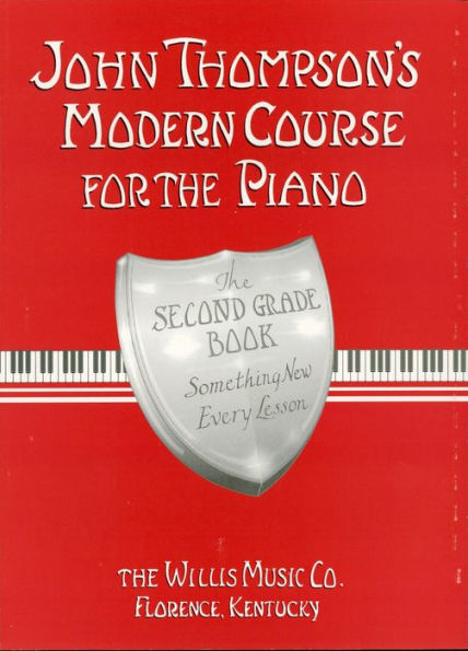 John Thompson's Modern Course for the Piano - Second Grade (Book Only): Second Grade