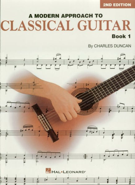 A Modern Approach to Classical Guitar (Music Instruction): Book 1 - Book Only