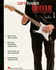 Title: Left-Handed Guitar (Music Instruction), Author: Troy Stetina