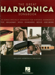 Title: The Great Harmonica Songbook: 45 Songs Specially Arranged for Diatonic Harmonica, Author: Hal Leonard Corp.