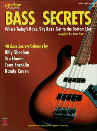 Title: Bass Secrets: Where Today's Bass Stylists Get to the Bottom Line, Author: John Stix