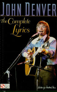 Title: John Denver - The Complete Lyrics, Author: John Denver