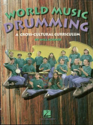 Title: World Music Drumming: Teacher's Edition, Author: Will Schmid
