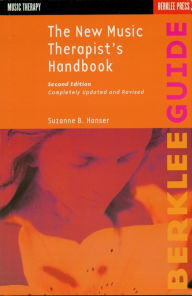 Title: The New Music Therapist's Handbook, Author: Suzanne B. Hanser