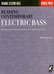Title: Reading Contemporary Electric Bass: Guitar Technique, Author: Rich Appleman