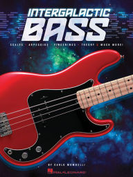 Title: Intergalactic Bass: Scales, Arpeggios, Fingerings, Theory & Much More!, Author: Carlo Mombelli