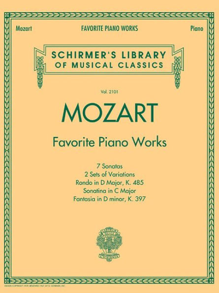 Mozart - Favorite Piano Works: Schirmer Library of Classics Volume 2101