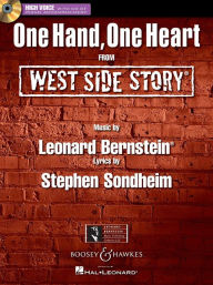 Title: Leonard Bernstein - One Hand, One Heart: from West Side Story High Voice Edition with CD of Piano Accompaniments, Author: Leonard Bernstein