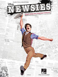 Title: Newsies Songbook: Music from the Broadway Musical, Author: Alan Menken