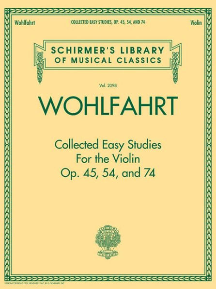 Wohlfahrt - Collected Easy Studies for the Violin: Schirmer Library of Classics Volume 2098