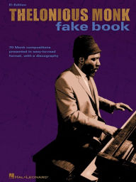 Title: Thelonious Monk Fake Book (Songbook): E-flat Edition, Author: Thelonious Monk