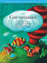 Title: Con Variazioni: Easy Piano Pieces, Author: Agnes Lakos