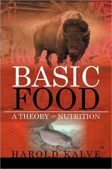 Basic Food: A Theory of Nutrition