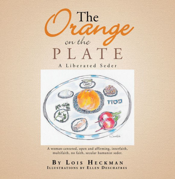 The Orange on the Plate: The Liberated Seder