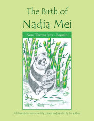 Title: The Birth of Nadia Mei, Author: Nona Theresa Perez - Bayanin