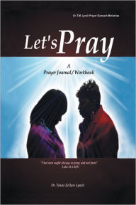 Title: Let's Pray, Author: Dr. Tincie M. Zellars Lynch