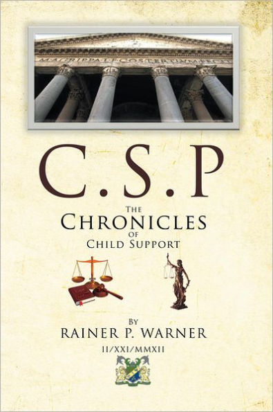 C.S.P The Chronicles of Child Support