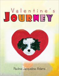 Title: Valentine's Journey, Author: Pauline Jacqueline Adams