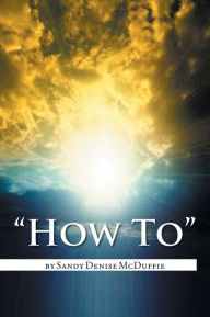 Title: How to, Author: Sandy Denise McDuffie